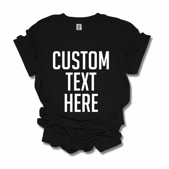 Custom Design T-Shirt