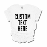 Custom Design T-Shirt