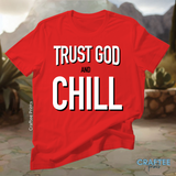 Trust God & Chill T-Shirt | Unisex | Netflix Theme