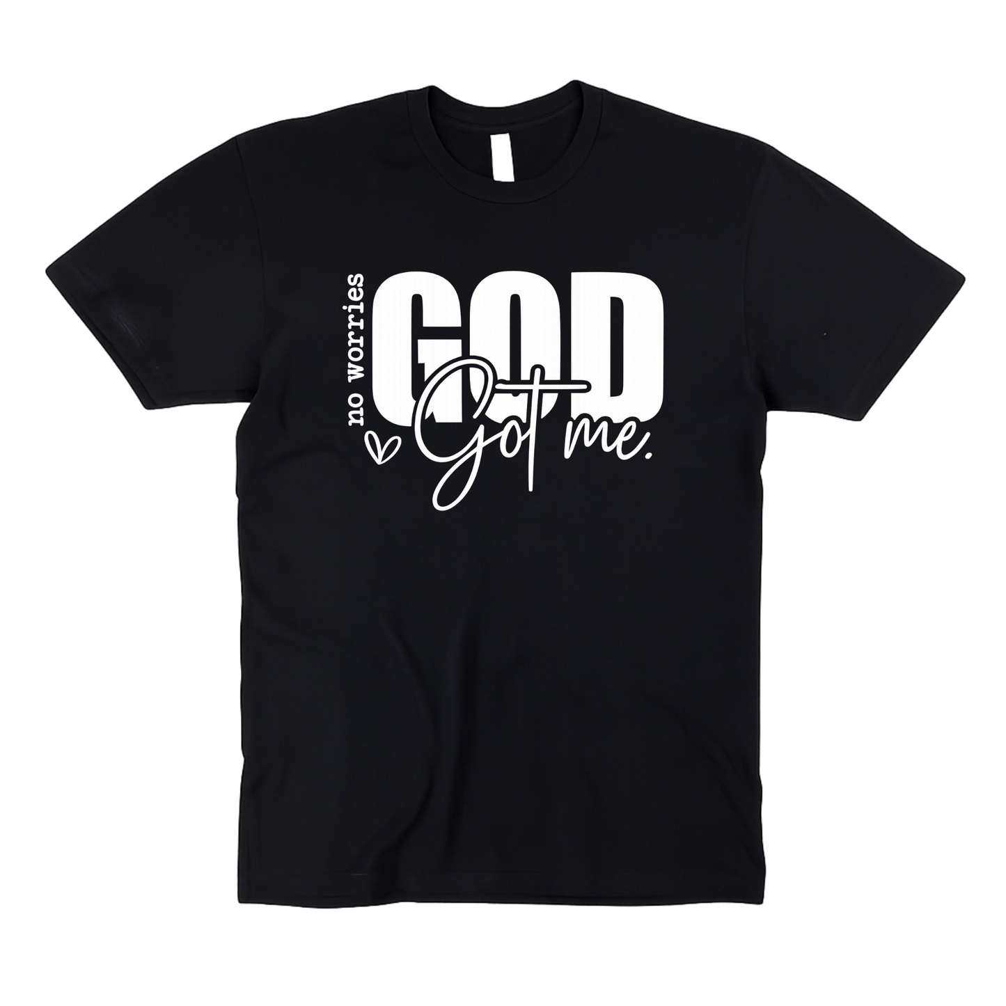 No Worries, GOD Got Me! | Christian T-Shirt | Adult Unisex T-Shirt