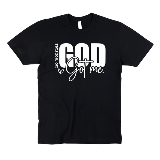 No Worries, GOD Got Me! | Christian T-Shirt | Adult Unisex T-Shirt