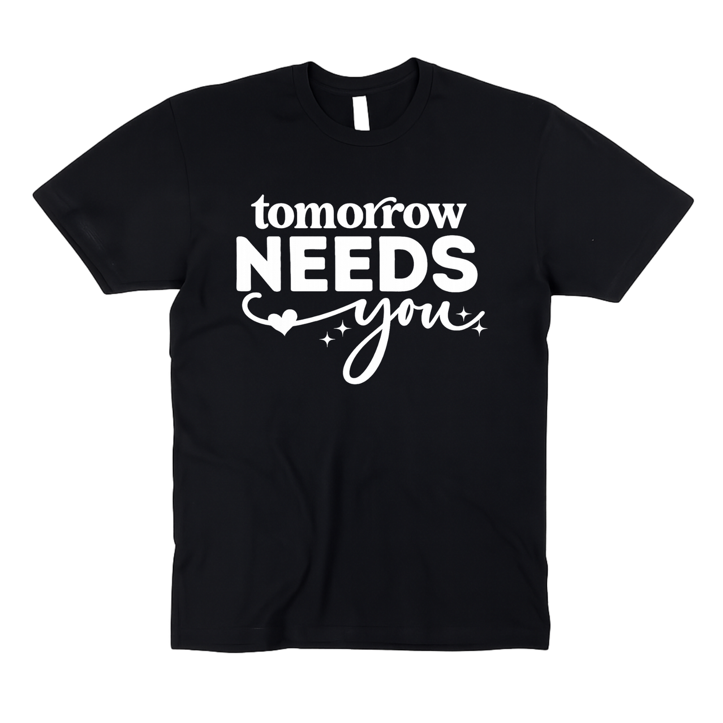 Tomorrow Needs You | Mental Health Matters | Mental Health Awareness | Adult Unisex T-Shirt