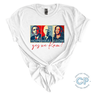 Hope Heal Grow T-Shirt | Yes We Kam! | Custom T-shirt | 2024 Election