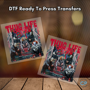 Thug Life DTF Transfers Ready To Press, Direct To Film Transfer DTF, DTF Prints, Ready To Press